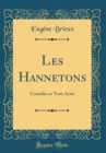 Image for Les Hannetons: Comedie en Trois Actes (Classic Reprint)
