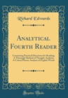 Image for Analytical Fourth Reader: Containing Practical Directions for Reading; A Thorough Method of Thought-Analysis; A Critical Phonic Analysis of English Words (Classic Reprint)