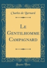 Image for Le Gentilhomme Campagnard (Classic Reprint)