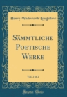 Image for Sammtliche Poetische Werke, Vol. 2 of 2 (Classic Reprint)