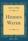 Image for Hidden Water (Classic Reprint)