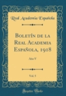 Image for Boletin de la Real Academia Espanola, 1918, Vol. 5: Ano V (Classic Reprint)
