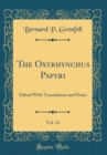 Image for The Oxyrhynchus Papyri, Vol. 14: Edited With Translations and Notes (Classic Reprint)