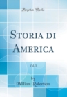 Image for Storia di America, Vol. 3 (Classic Reprint)