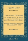 Image for Une Suite a l&#39;Histoire de Port-Royal, d&#39;Apres des Documents Inedits: Jeanne de Boisgnorel Et Christophe de Beaumont (1750-1782) (Classic Reprint)