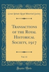 Image for Transactions of the Royal Historical Society, 1917, Vol. 11 (Classic Reprint)