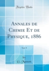 Image for Annales de Chimie Et de Physique, 1886, Vol. 9 (Classic Reprint)