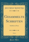 Image for Gesammelte Schriften, Vol. 4: Schriften in Prosa (Classic Reprint)