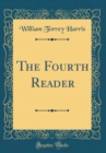 Image for The Fourth Reader (Classic Reprint)