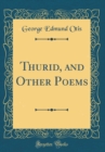 Image for Thurid, and Other Poems (Classic Reprint)