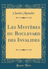 Image for Les Mysteres du Boulevard des Invalides (Classic Reprint)