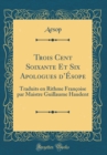 Image for Trois Cent Soixante Et Six Apologues dEsope: Traduits en Rithme Francoise par Maistre Guillaume Haudent (Classic Reprint)