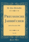 Image for Preußische Jahrbucher, Vol. 58: Juli bis December 1886 (Classic Reprint)