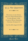 Image for Decision of the Appeal Section, War Department Claims Board, in Re, Claim of Wool Growers, Central Storage Co: Case No; 2621; August 25, 1920 (Classic Reprint)