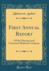 Image for First Annual Report: Of the Marietta and Cincinnati Railroad Company (Classic Reprint)