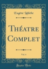 Image for Theatre Complet, Vol. 4 (Classic Reprint)