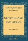 Image for Sport in Asia and Africa (Classic Reprint)