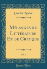 Image for Melanges de Litterature Et de Critique, Vol. 2 (Classic Reprint)