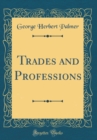 Image for Trades and Professions (Classic Reprint)