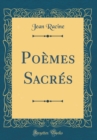 Image for Poemes Sacres (Classic Reprint)