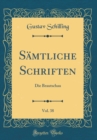 Image for Samtliche Schriften, Vol. 38: Die Brautschau (Classic Reprint)