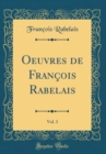 Image for Oeuvres de Francois Rabelais, Vol. 3 (Classic Reprint)