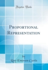 Image for Proportional Representation (Classic Reprint)