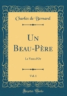 Image for Un Beau-Pere, Vol. 1: Le Veau d&#39;Or (Classic Reprint)