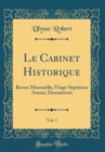 Image for Le Cabinet Historique, Vol. 1: Revue Mensuelle; Vingt-Septieme Annee; Documents (Classic Reprint)