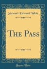 Image for The Pass (Classic Reprint)