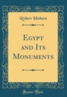Image for Egypt and Its Monuments (Classic Reprint)