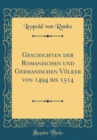 Image for Geschichten der Romanischen und Germanischen Volker von 1494 bis 1514 (Classic Reprint)