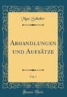 Image for Abhandlungen und Aufsatze, Vol. 1 (Classic Reprint)