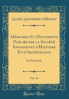 Image for Memoires Et Documents Publies par la Societe Savoisienne d&#39;Histoire Et d&#39;Archeologie, Vol. 44: 1er Fascicule (Classic Reprint)