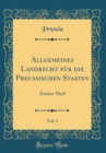 Image for Allgemeines Landrecht fur die Preussischen Staaten, Vol. 1: Zweiter Theil (Classic Reprint)