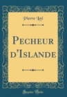 Image for Pecheur d&#39;Islande (Classic Reprint)