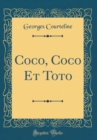 Image for Coco, Coco Et Toto (Classic Reprint)
