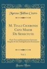 Image for M. Tulli Ciceronis Cato Maior De Senectute, Vol. 2: Nach Text und Kommentar Getrennte Ausgabe fur den Schulgebrauch; Kommentar (Classic Reprint)