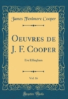 Image for Oeuvres de J. F. Cooper, Vol. 16: Eve Effingham (Classic Reprint)