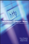 Image for Internet Direct Mail: The Complete Guide to Successful E-Mail Marketing Campaigns