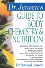 Image for Dr Jensen&#39;s guide to body chemistry &amp; nutrition