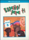 Image for Espanol para ti Level 5, Workbook