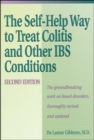 Image for Self Help Way To Treat Colitis and Other IBS Conditions, Second Edition