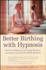 Image for Better Birthing with Hypnosis
