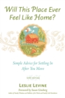 Image for Will This Place Ever Feel Like Home?, New and Updated Edition: Simple Advice for Settling In After You Move