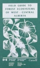 Image for Gield Guide to Forest Ecosystems of West-Central Alberta