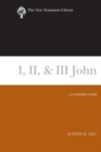 Image for I, II &amp; III John  : a commentary