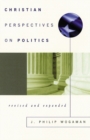Image for Christian Perspectives on Politics, Revised and Expanded