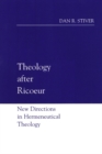 Image for Theology after Ricoeur : New Directions in Hermeneutical Theology
