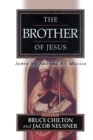 Image for The brother of Jesus  : James the Just and his mission